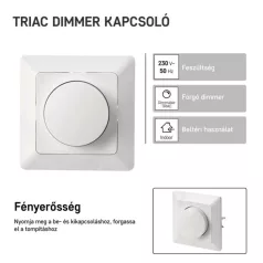   Triac 6. sz. fényerő-szabályozó szabályozható LED-izzókhoz