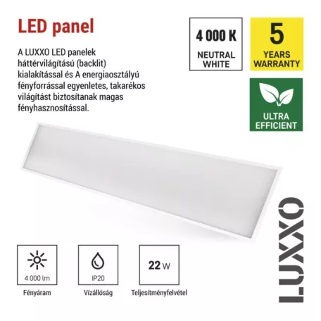 LED panel LUXXO 30 × 120 cm / 32 mm, 22 W, 4000 lm, süllyesztett, semleges fehér, IP20