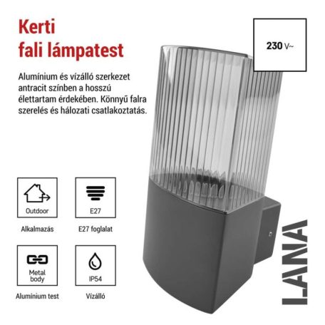 Kerti fali lámpa LANA, 11,7 x 10,6 x 21,8 cm, 1 x E27, 25 W