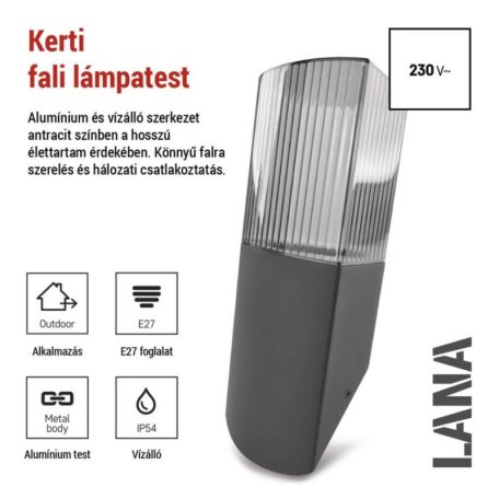 Kerti fali lámpa LANA, 10,6 x 8,8 x 28,5 cm, 1 x E27, 25 W
