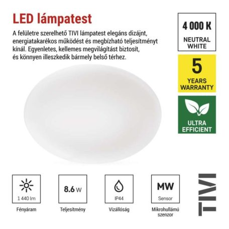 LED mennyezeti lámpatest TIVI, A CLASS,  MW, kerek, fehér 8,6W, IP44, Természetes fehér